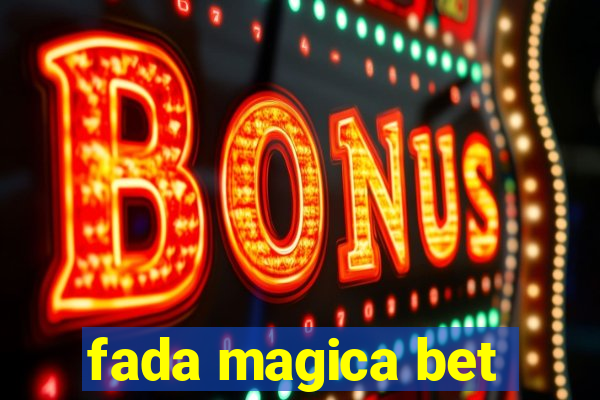 fada magica bet